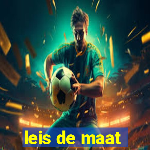 leis de maat